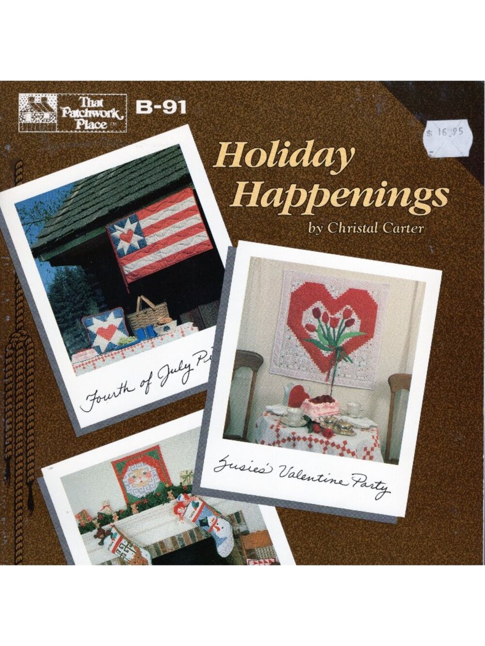 Holiday Happenings That Patchwork Place B-91 Quilt Book Brown Cover 1987